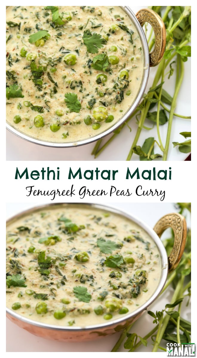 Methi Matar Malai Fenugreek Green Peas Curry Cook With Manali