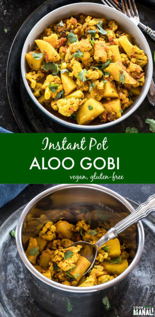 Instant Pot Aloo Gobi - Cook With Manali